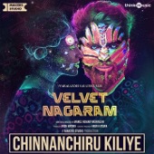 Chinnanchiru Kiliye (From "Velvet Nagaram") artwork