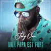 Mon papa est fort