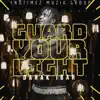 Guard Your Light
