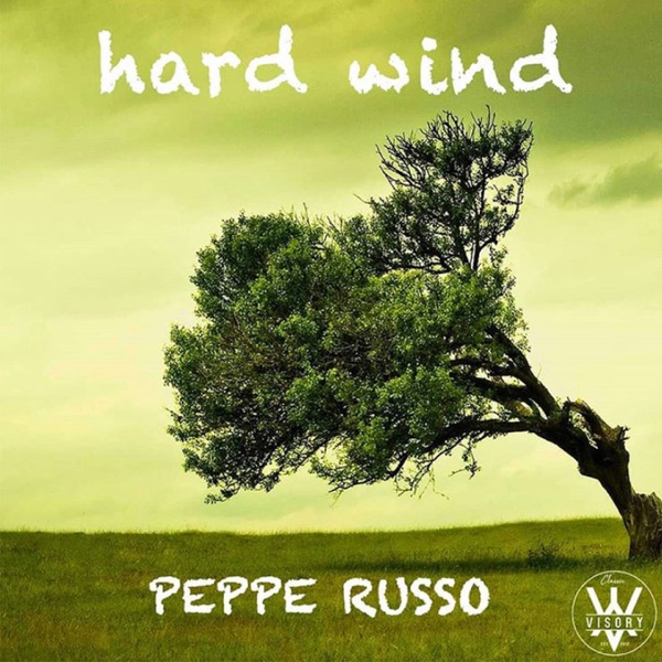 Hard Wind - Peppe Russo