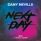 Next Day (feat. T-Pain & Happi) - Dany Neville lyrics