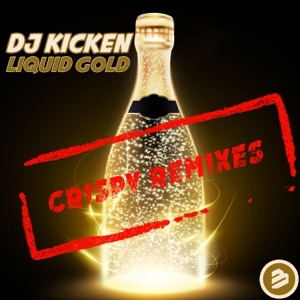 Liquid Gold - Single (Crispy Remixes) - Single