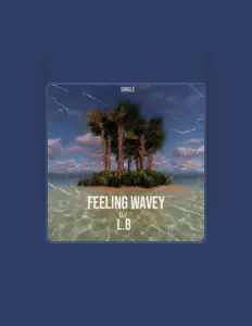 收听 L.B、观看音乐视频、阅读小传、查看巡演日期等 ！