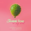 Stammi Bene ( On My Mind ) - Single