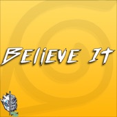 Believe It (Naruto) [feat. Zach Boucher] artwork