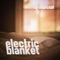 Electric Blanket - AJ Churchill lyrics