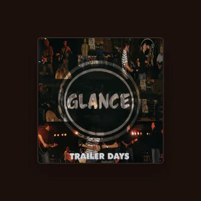 Listen to Glance, watch music videos, read bio, see tour dates & more!