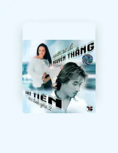 收听 Nguyen Thang、观看音乐视频、阅读小传、查看巡演日期等 ！
