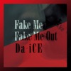 Fake Me Fake Me Out - EP
