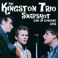 Snapshot: Live in Concert 1965 - The Kingston Trio