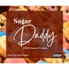 Sugar Daddy (feat. Naster P & Kalex)