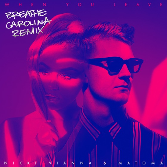 Cover artwork for When You Leave (Breathe Carolina Remix)