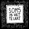 Soms Is Het Te Laat by WIES iTunes Track 1
