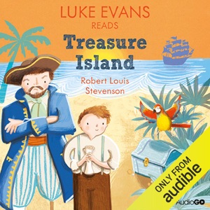 Luke Evans reads Treasure Island: Famous Fiction