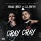 Cray Cray (feat. Lil Rikks) - Young Robz lyrics