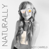 Lacey Canfield - Naturally