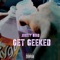 Get Geeked - JuCity Bird lyrics