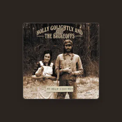 Listen to Holly Golightly & The Brokeoffs, watch music videos, read bio, see tour dates & more!