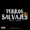 Perros Salvajes (feat. Brianmix) - Bruno LC lyrics
