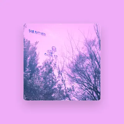 Listen to Due Dither, watch music videos, read bio, see tour dates & more!