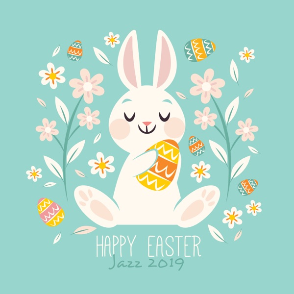 Happy Easter Jazz 2019: Family Celebration, Sweet Home, Special Jazz for Easter Breakfast, Easy Listening