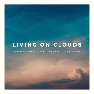 Living on Clouds - Single