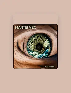 Mantis Vexを聴いたり、ミュージックビデオを鑑賞したり、経歴やツアー日程などを確認したりしましょう！