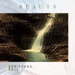 Beauts - Drifters, All