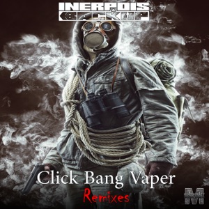 Click Bang Vaper - EP (Remixes)