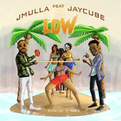 Low (feat. Jay Cube) - Single