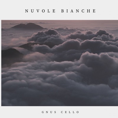 Nuvole Bianche (For Cello, Piano and String) - GnuS Cello