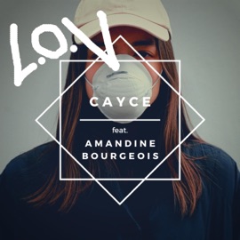 LOV (feat. Amandine Bourgeois) Cayce!
