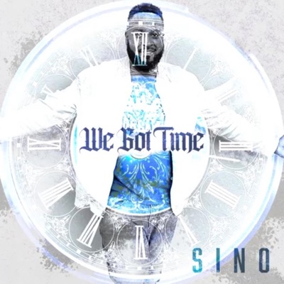 We Got Time - Single