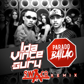 Parado No Bailão (Extended Swacq Remix) - MC L da Vinte & MC Gury