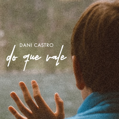 Do Que Vale - Single