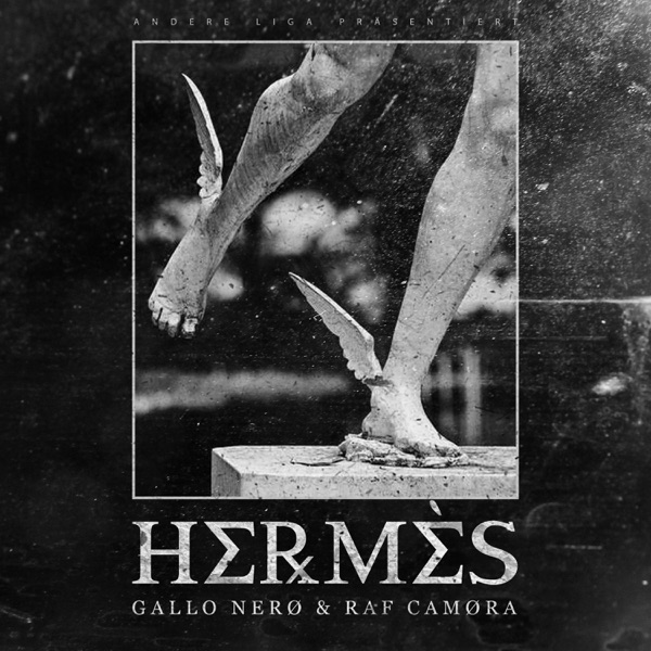 Hermès - Single - Gallo Nero & RAF Camora