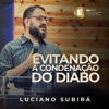 Evitando a Condenação do Diabo