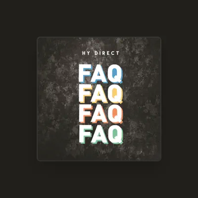 Listen to HY Direct, watch music videos, read bio, see tour dates & more!