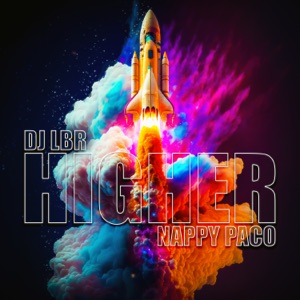 DJ LBR - Higher (feat. Nappy Paco) - Line Dance Music