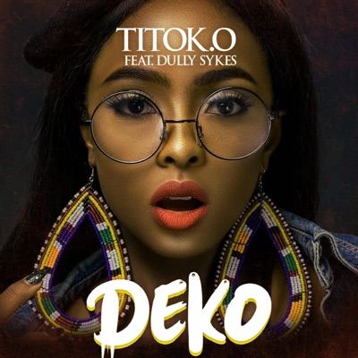 Deko (feat. Dully Sykes) - Single