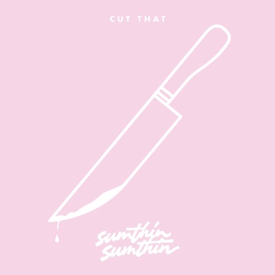 Cut That - Single