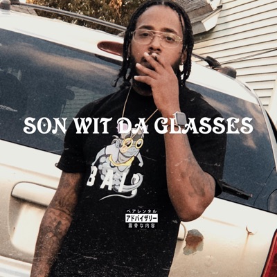Son Wit Da Glasses - Single
