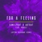 For a Feeling (feat. RHODES) - CamelPhat, ARTBAT & Layton Giordani lyrics