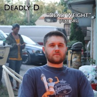 Dead Weight (feat. SBS) - Single - Deadly D