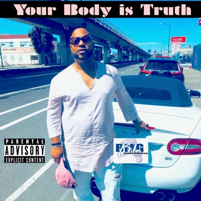 Your Body Is Truth - Single