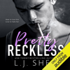 Pretty Reckless (Unabridged) - L.J. Shen