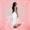 J-LaFae - Fighting
