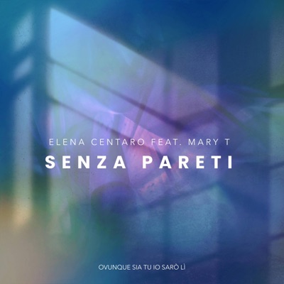 Senza Pareti (feat. Mary T) - Single