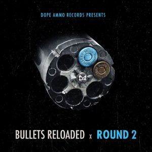 Bullets Reloaded Round 2 - EP