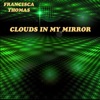 Clouds In My Mirror (Nigel Lowis Sholes mix) - Single, 2019